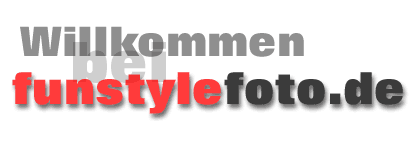 Willkommen bei funstylefoto.de (automatisch weiter - sonst hier klicken)